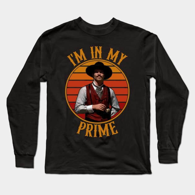 Doc Holiday: "I'm In My Prime" - Tombstone Long Sleeve T-Shirt by notsleepyart